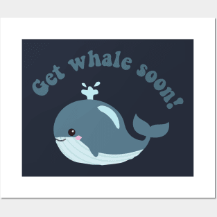 get whale soon - funny pun Posters and Art